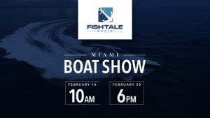 Fish Tale at the Miami boat show feb 16-20 2017